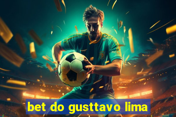 bet do gusttavo lima